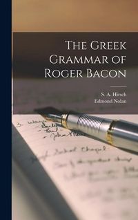 Produktbild: The Greek Grammar of Roger Bacon