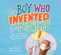 Produktbild: The Boy Who Invented the Popsicle