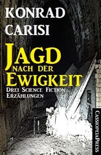 Produktbild: Die Jagd nach der Ewigkeit