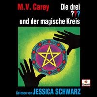 Bild vom Artikel Jessica Schwarz liest: Die drei ??? und der magische Kreis vom Autor M.V. Carey