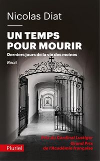 Produktbild: Un temps pour mourir : derniers jours de la vie des moines : r&eacute;cit