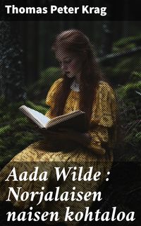 Produktbild: Aada Wilde : Norjalaisen naisen kohtaloa