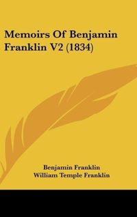 Produktbild: Memoirs Of Benjamin Franklin V2 (1834)