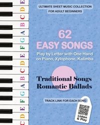 Produktbild: 62 Easy Songs - Play by Letter with One Hand on Piano, Xylophone, Kalimba