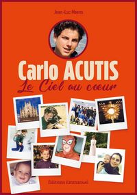 Produktbild: Carlo Acutis - le ciel au coeur