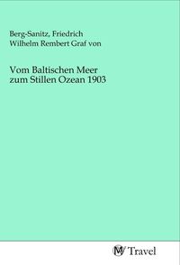 Produktbild: Vom Baltischen Meer zum Stillen Ozean 1903
