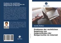 Produktbild: Probleme der rechtlichen Regelung von Gegenst&auml;nden der B&uuml;rgerrechte im Internet