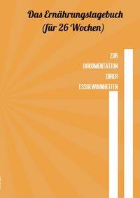 Produktbild: Das Ern&auml;hrungstagebuch - f&uuml;r 26 Wochen