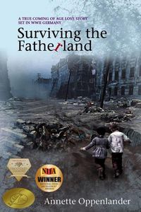 Produktbild: Surviving the Fatherland: A True Coming-of-age Love Story Set in WWII Germany