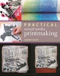 Produktbild: Practical Mixed-Media Printmaking