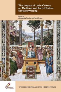 Produktbild: The Impact of Latin Culture on Medieval and Early Modern Scottish Writing
