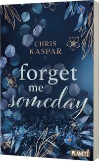 Bild vom Artikel Forget me Someday vom Autor Chris Kaspar