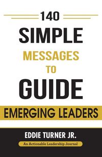 Produktbild: 140 Simple Messages To Guide Emerging Leaders