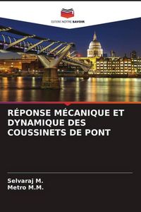 Produktbild: R&eacute;ponse M&eacute;canique Et Dynamique des Coussinets De Pont