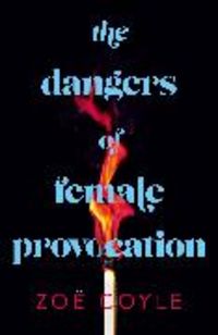 Produktbild: The Dangers of Female Provocation
