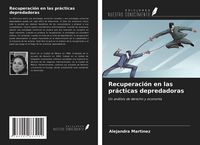 Produktbild: Recuperaci&oacute;n en las pr&aacute;cticas depredadoras