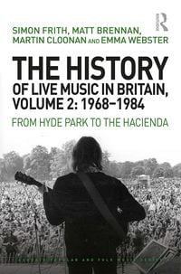 Produktbild: The History of Live Music in Britain, Volume II, 1968-1984