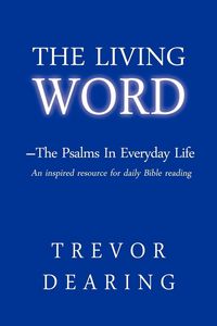 Produktbild: The Living Word - The Psalms in Everyday Life