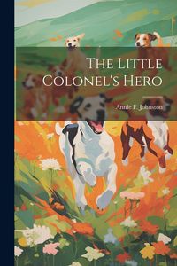 Produktbild: The Little Colonel's Hero