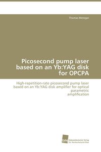 Produktbild: Picosecond pump laser based on an Yb:YAG disk for OPCPA