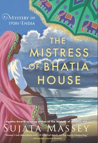 Bild vom Artikel The Mistress of Bhatia House: A Mystery of 1920s India vom Autor Sujata Massey