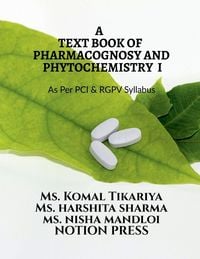 Produktbild: A TEXT BOOK OF PHARMACOGNOSY AND PHYTOCHEMISTRY I