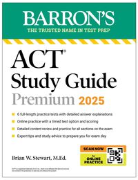 Produktbild: Stewart, B: ACT Study Guide Premium, 2025: 6 Practice Tests