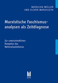 Produktbild: Marxistische Faschismusanalysen als Zeitdiagnose