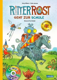 Ritter Rost 8: Ritter Rost geht zur Schule (limitierte Sonderausgabe) (Ritter Rost mit CD und zum Streamen, Bd. 8) Jörg Hilbert