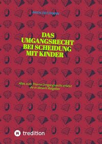Produktbild: Das Umgangsrecht bei Scheidung mit Kindern