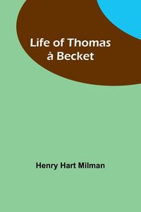 Produktbild: Life of Thomas &agrave; Becket