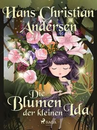 Bild vom Artikel Die Blumen der kleinen Ida vom Autor Hans Christian Andersen