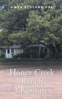 Bild vom Artikel Honey Creek Ranch Adventures vom Autor Gwen Stockbridge