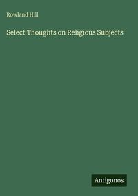 Produktbild: Select Thoughts on Religious Subjects