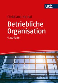Bild vom Artikel Betriebliche Organisation vom Autor Christiana Nicolai