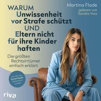 Produktbild: Warum Unwissenheit vor Strafe sch&uuml;tzt und Eltern nicht f&uuml;r ihre Kinder haften