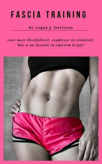 Produktbild: Fascia Training voor meer flexibiliteit, souplesse en vitaliteit