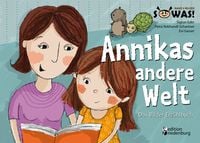 Produktbild: Annikas andere Welt - Das Bilder-Erzählbuch für Kinder psychisch kranker Eltern