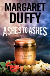 Produktbild: Duffy, M: Ashes to Ashes: A Gillard and Langley Mystery