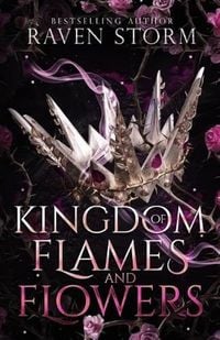 Produktbild: Kingdom of Flames & Flowers, Curse of the Dragons Book 1