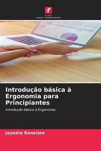 Produktbild: Introdu&ccedil;&atilde;o b&aacute;sica &agrave; Ergonomia para Principiantes