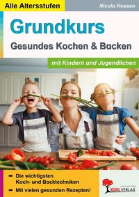 Produktbild: Grundkurs gesundes Kochen und Backen mit Kindern und Jugendlichen