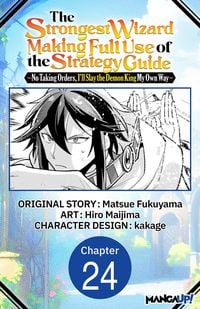 Produktbild: The Strongest Wizard Making Full Use of the Strategy Guide -No Taking Orders, I'll Slay the Demon King My Own Way- #024