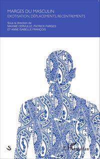Produktbild: Marges du masculin : exotisation, deplacements, recentrements