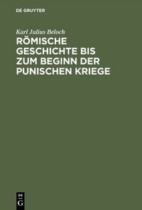 Produktbild: R&ouml;mische Geschichte bis zum Beginn der Punischen Kriege