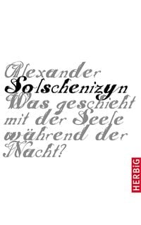 Bild vom Artikel Was geschieht mit der Seele während der Nacht vom Autor Alexander Solschenizyn