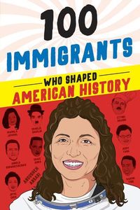 Bild vom Artikel 100 Immigrants Who Shaped American History vom Autor Joanne Mattern