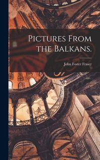 Produktbild: Pictures From the Balkans.