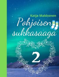 Produktbild: Pohjoisen sukkasaaga