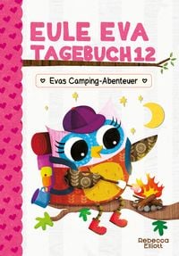 Produktbild: Eule Eva Tagebuch 12 - Evas Camping-Abenteuer